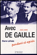 Avec De Gaulle, pendant et après&nbsp;-&nbsp;Pierre Lefranc