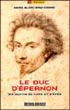 Le duc d'Epernon&nbsp;-&nbsp;Denis Blanchard-Dignac