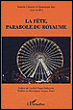 La fête, parabole du royaume&nbsp;-&nbsp;Isabelle Chareire, Dominique Joly