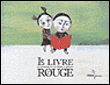 Le livre rouge ou les aventures de pépin le glouton&nbsp;-&nbsp;Ghislaine Herbera