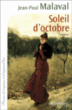 Soleil d'Octobre&nbsp;-&nbsp;Jean-Paul Malaval