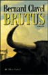 Brutus&nbsp;-&nbsp;Bernard Clavel