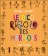 Le dico rigolo des marmots&nbsp;-&nbsp;Philippe Lecaplain
