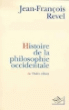 Histoire de la philosophie occidentale&nbsp;-&nbsp;Jean-François Revel
