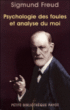Psychologie des foules et analyse du moi&nbsp;-&nbsp;Sigmund Freud