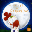 Le secret de Coqueline&nbsp;-&nbsp;Patricia Huet, Sophie Dufeu