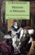 Mémoires et maximes&nbsp;-&nbsp;François De La Rochefoucault