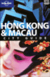 Lonely planet Hong Kong and Macau&nbsp;-&nbsp;Collectif