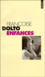 Enfances&nbsp;-&nbsp;Françoise Dolto