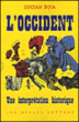 Occident, une interprétation historique&nbsp;-&nbsp;Lucian Boia