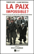 La paix impossible ?&nbsp;-&nbsp;Fabien Ghez, Liliane Messika