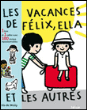 Les vacances de Félix, Ella et les autres&nbsp;-&nbsp;Iris de Mouy