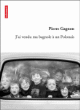 J'ai vendu ma bagnole à un polonais&nbsp;-&nbsp;Pierre Gagnon