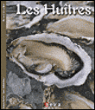 Les huîtres&nbsp;-&nbsp;Denise Neveu