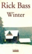 Winter&nbsp;-&nbsp;Rick Bass, Béatrice Vierne