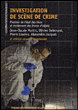 Investigation de scène de crime&nbsp;-&nbsp;Jean-Claude Martin