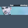 Techno&nbsp;-&nbsp;Fuse presents Steve Bug