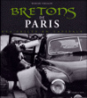Bretons de Paris : des exilés en capitale&nbsp;-&nbsp;Didier Violain