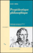 Propédeutique philosophique&nbsp;-&nbsp;Georg Wilhelm Friedrich Hegel, Maurice de Gandillac