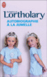 Autobiographie à la jumelle&nbsp;-&nbsp;Isabelle Lortholary