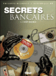 Secrets bancaires&nbsp;-&nbsp;Dominique Hé, Philippe Richelle