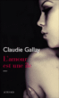 L'amour est une île&nbsp;-&nbsp;Claudie Gallay