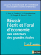 Réussir l'écrit et l'oral d'economie aux concours des grandes écoles&nbsp;-&nbsp;Collectif