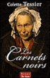 Les carnets noirs&nbsp;-&nbsp;Carol Tessier