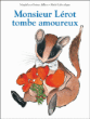 Monsieur Lérot tombe amoureux&nbsp;-&nbsp;Magdalena Guirao Jullien, Maïté Laboudigue