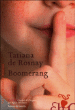 Boomerang&nbsp;-&nbsp;Tatiana de Rosnay, Agnès Michaux