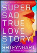 Super sad true love story&nbsp;-&nbsp;Gary Shteyngart