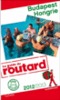 Guide du Routard Budapest, Hongrie&nbsp;-&nbsp;Collectif