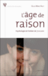 L'âge de raison&nbsp;-&nbsp;G.M. Valet