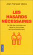 Les hasards nécessaires : le rôle des coïncidences dans les rencontres qui nous transforment&nbsp;-&nbsp;Jean-François Vezina