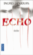 Echo&nbsp;-&nbsp;Ingrid Desjours