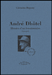 André Dhotel, histoire d'un fonctionnaire&nbsp;-&nbsp;Christine Dupouy
