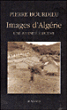 Images d'Algérie&nbsp;-&nbsp;Pierre Bourdieu