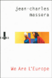 We are l'Europe&nbsp;-&nbsp;Jean-Charles Massera