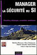 Manager la sécurité du SI&nbsp;-&nbsp;Matthieu Bennasar, Alain Champenois, Patrick Arnould