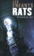Les enfants rats&nbsp;-&nbsp;Françoise Jay