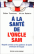 A la santé de l'oncle Sam&nbsp;-&nbsp;Didier Tabuteau, Victor Rodwin