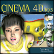 Cinéma 4D R9.5&nbsp;-&nbsp;Cyril Blazy, Emmanuel Roux
