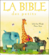 La bible des petits&nbsp;-&nbsp;Sally Ann Wright