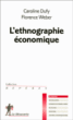 L'éthnographie économique&nbsp;-&nbsp;Caroline Dufy, F. Weber