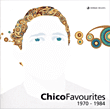 Chico Buarque&nbsp;-&nbsp;Chico favourites 1970-1984 - Edition jewel box