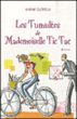 Les tumultes de Mademoiselle Tic Tac&nbsp;-&nbsp;Karine Glorieux