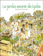 Le jardin secret de Lydia&nbsp;-&nbsp;Sarah Stewart, David Small
