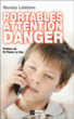 Portables : attention danger !&nbsp;-&nbsp;Nicolas Lefebvre