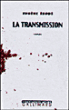 La transmission&nbsp;-&nbsp;Eugène Ebodé