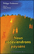 Nous redeviendrons paysans&nbsp;-&nbsp;Philippe Desbrosses